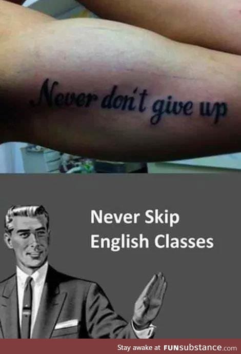 Never skip english classes