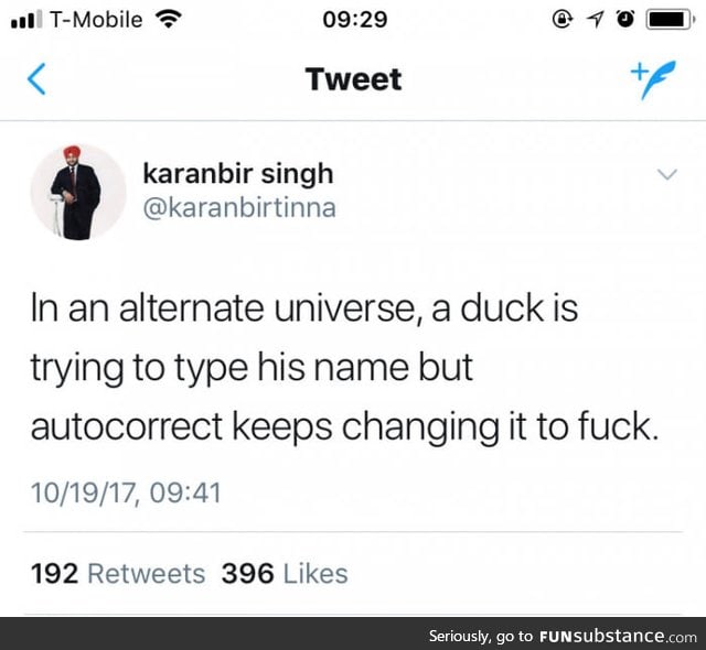 Every duckin time