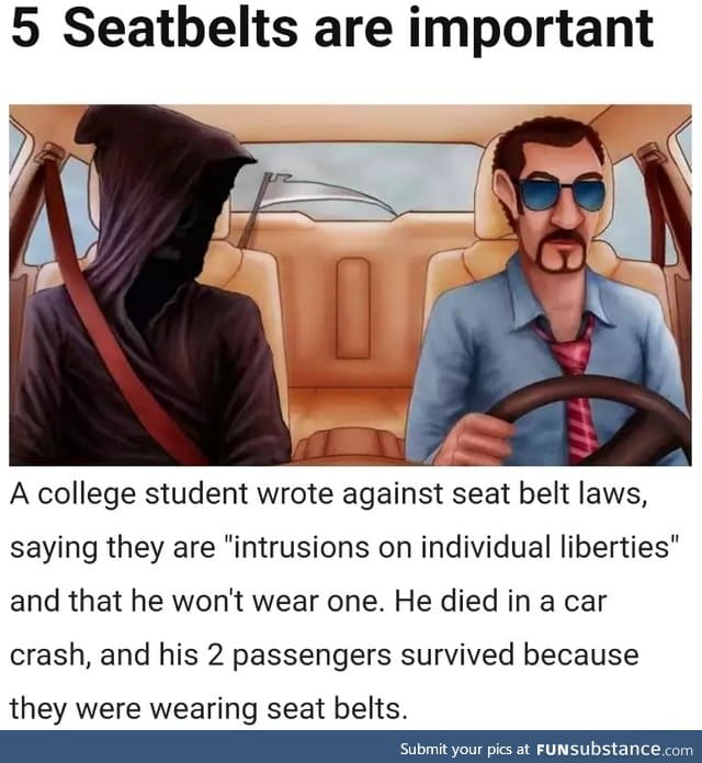 Wear the seatbelts