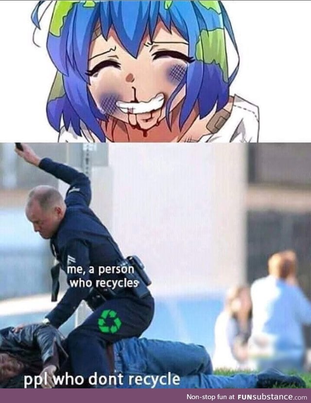 RECYCLE FOR EARTH-CHAN!