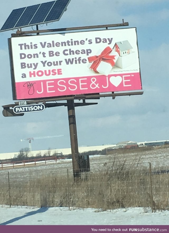 Yeah you broke piece of shit, buy her a ***ing house