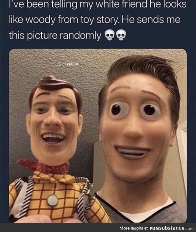 Looks like Woody