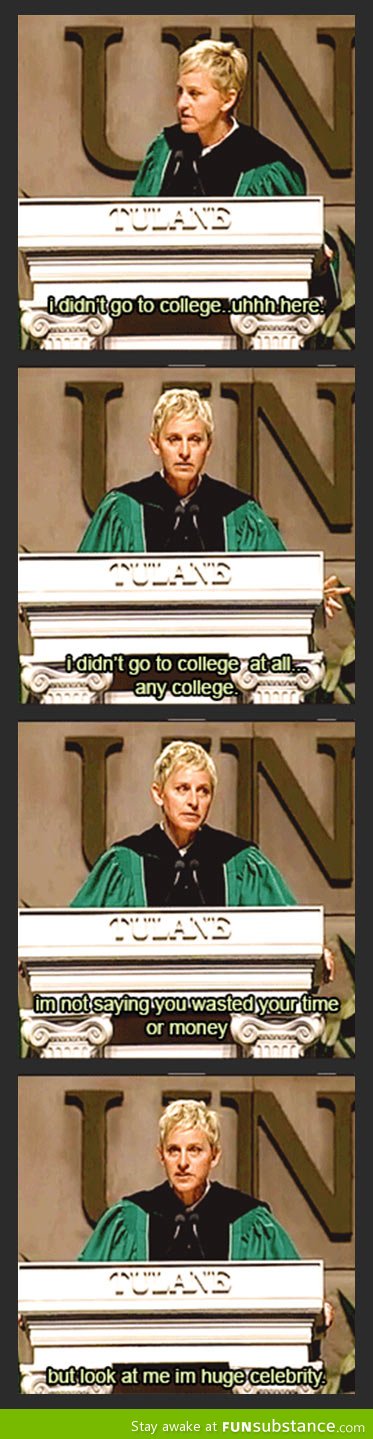 Ellen on the importance of college