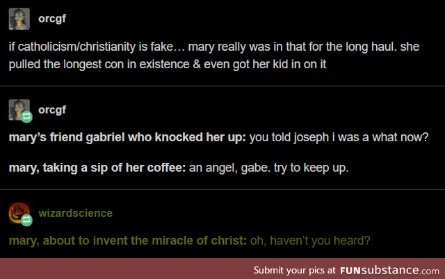 They didn't have coffee. Maybe Jesus made that for her.