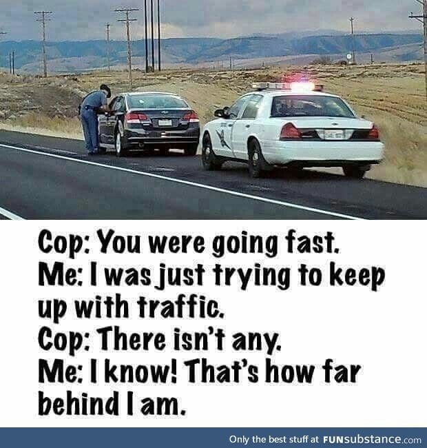 Trying to keep up with traffic