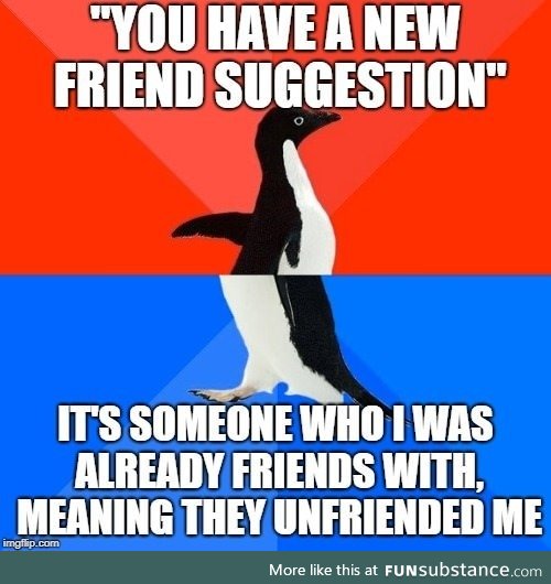 I genuinely thought we were close, but I guess not