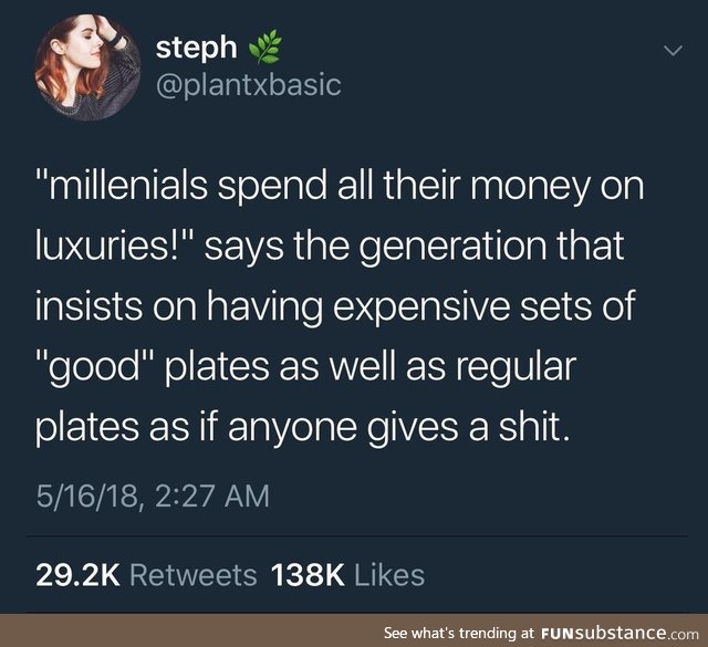 Stupid millenials!