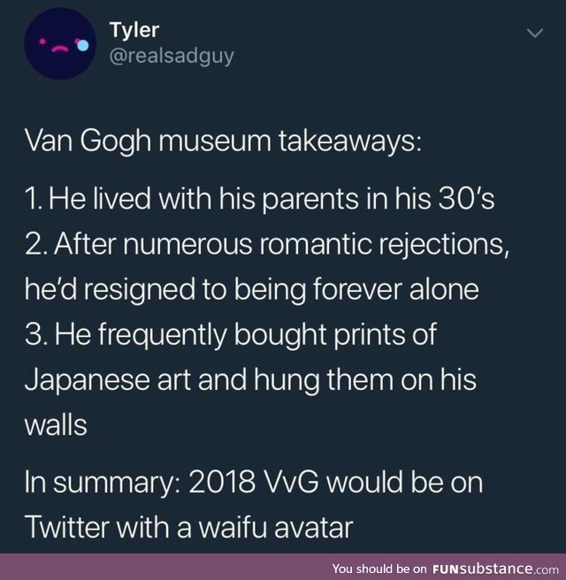 Van Gogh was a weeb