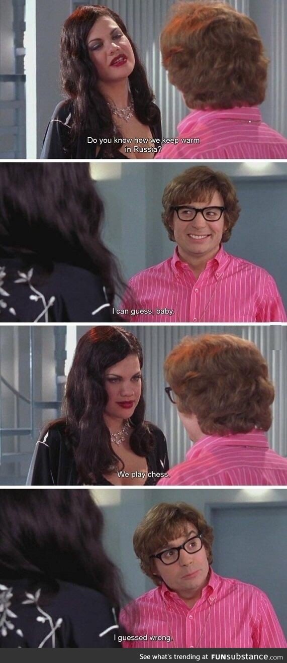 Definitely one of my favorite conversations from Austin Power