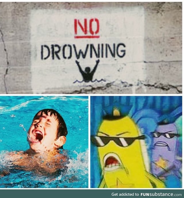 No drowning