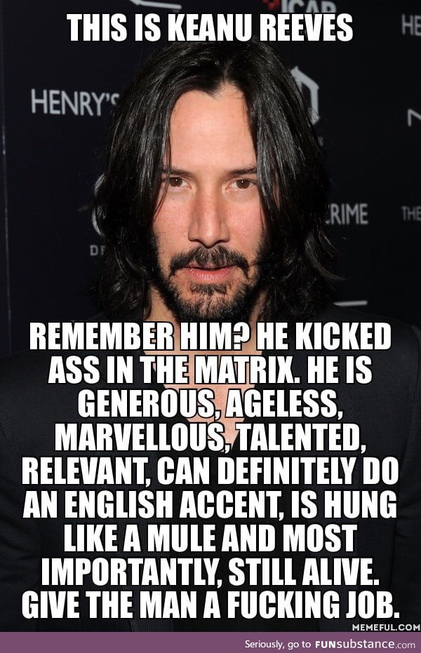 Keanu Reeves is the second coming of Christ