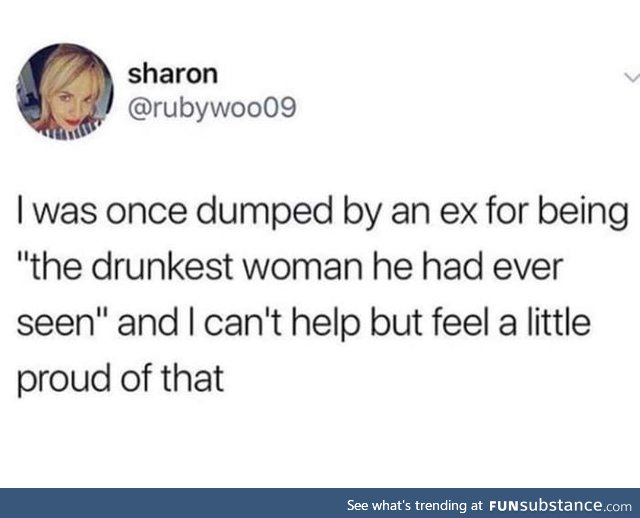 The drunkest