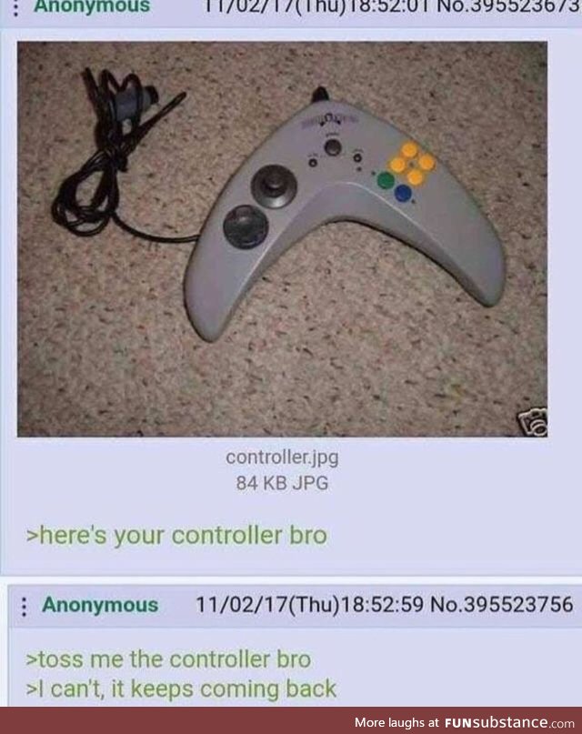 Toss me the controller