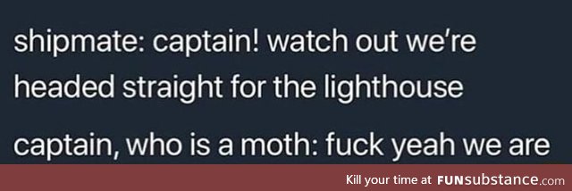 When the captain is a moth