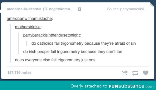 Why everyone fails trigonomerty