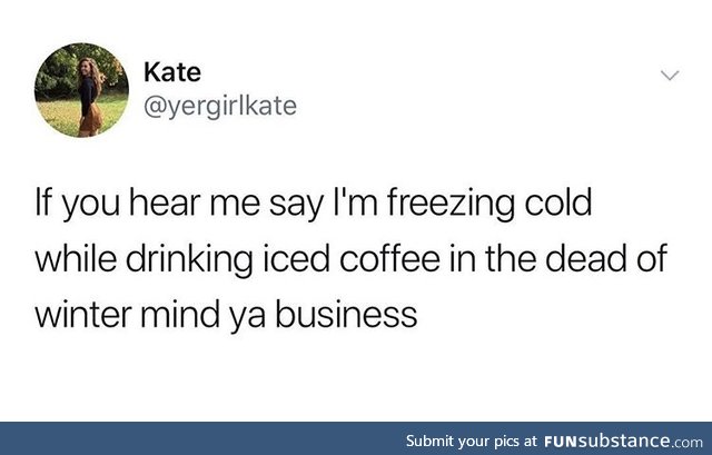 I hate hot drinks