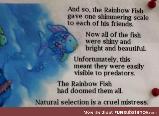 Natural Selection is a cruel mistress