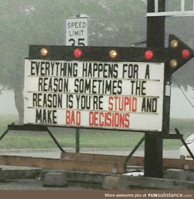 Everything happens for a reason