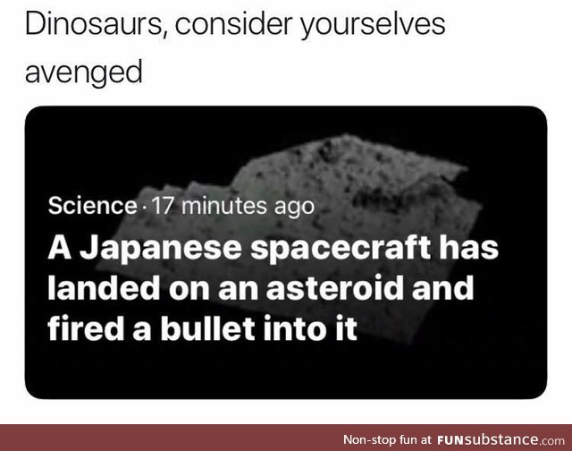 For the dinosaurs!