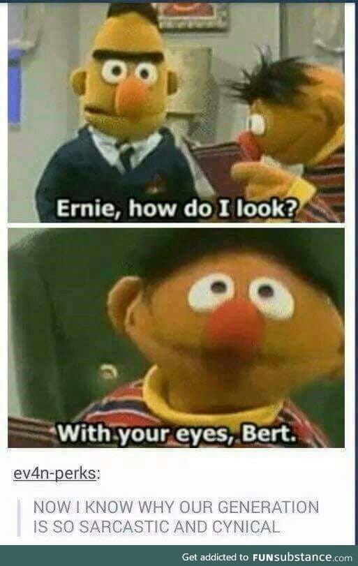 Send me your best ernie and bert memes