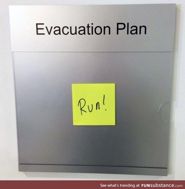 We updated our evacuation plan at work