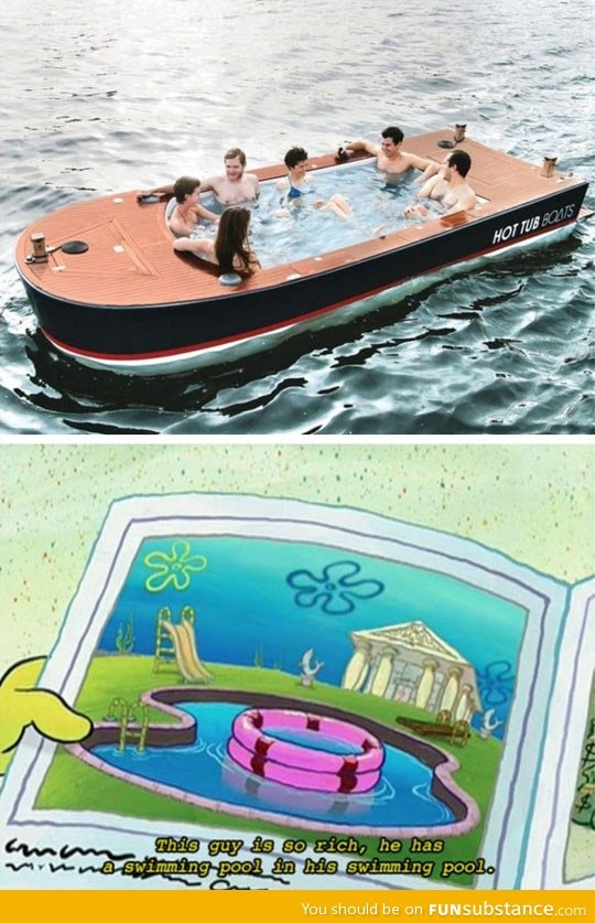You know you're too rich when