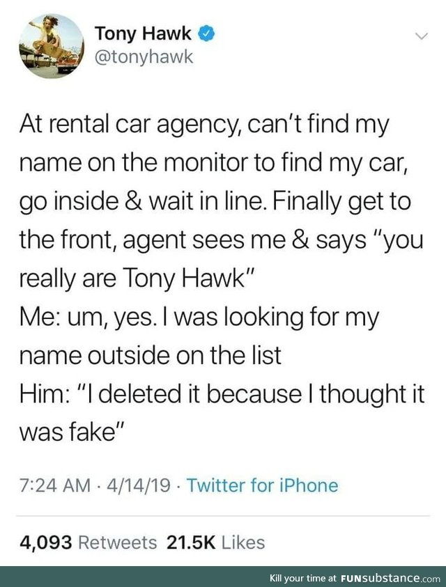 Why would Tony Hawk rent a car