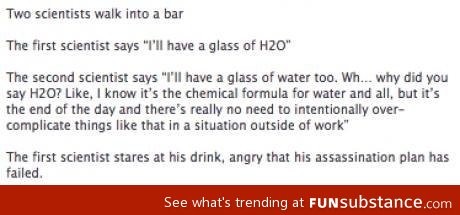 I'll have H2O too