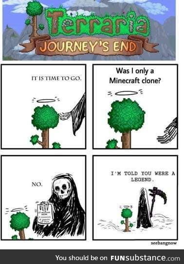 Goodbie Terraria All games have end