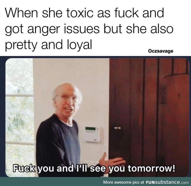 Just kidding I don't have a gf