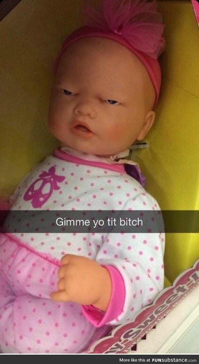 This doll needs to chill