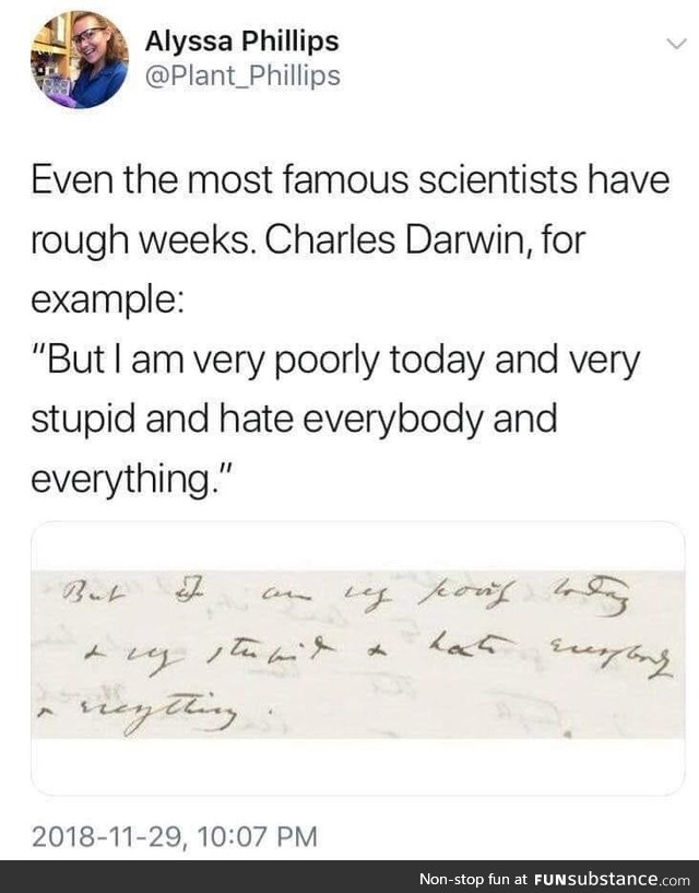 There there, Mr. Darwin
