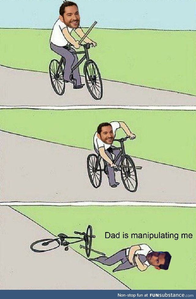 Dad is manipulating me, Detective