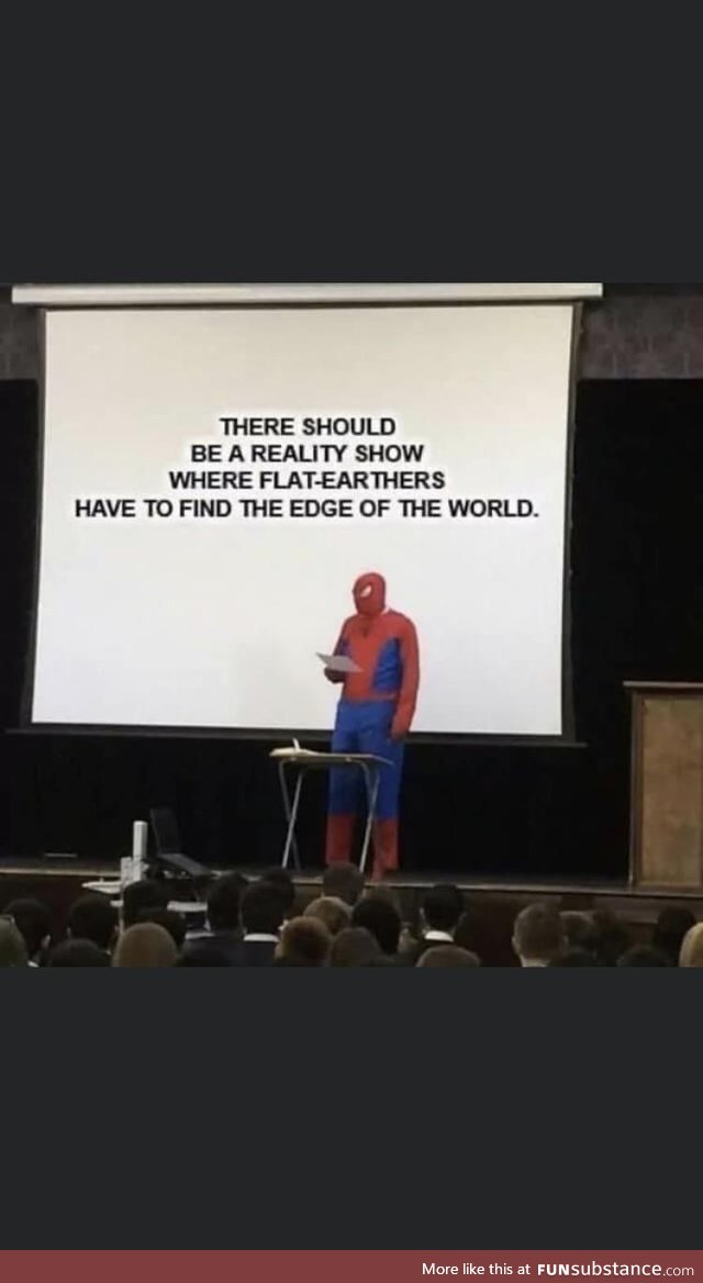 Smh the earth is flat already