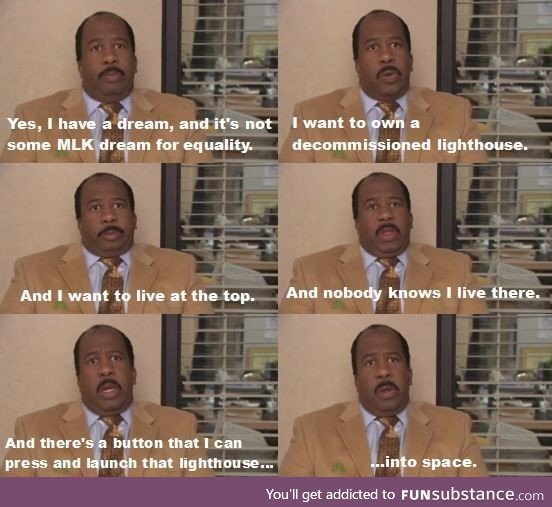 I didn't think I'd ever share Stanley's dream but 2020 has changed me