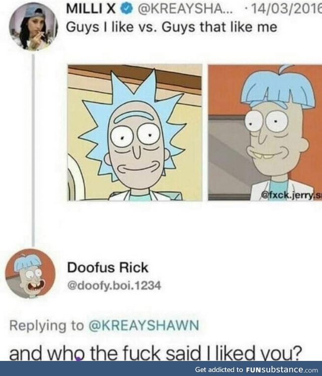 Even if he's the worst Rick he's still a rick