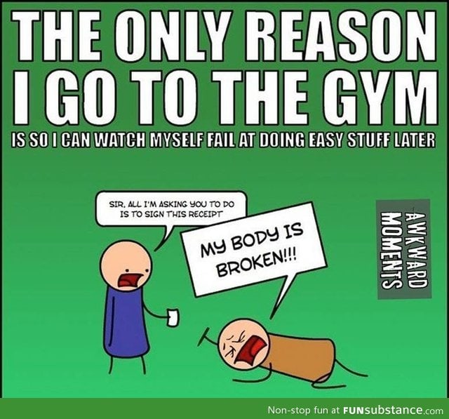 I have to gym