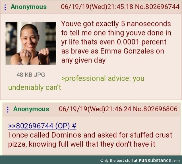 Anon is brave