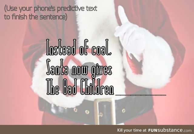 Instead of coal Santa now gives the bad children predictive text games