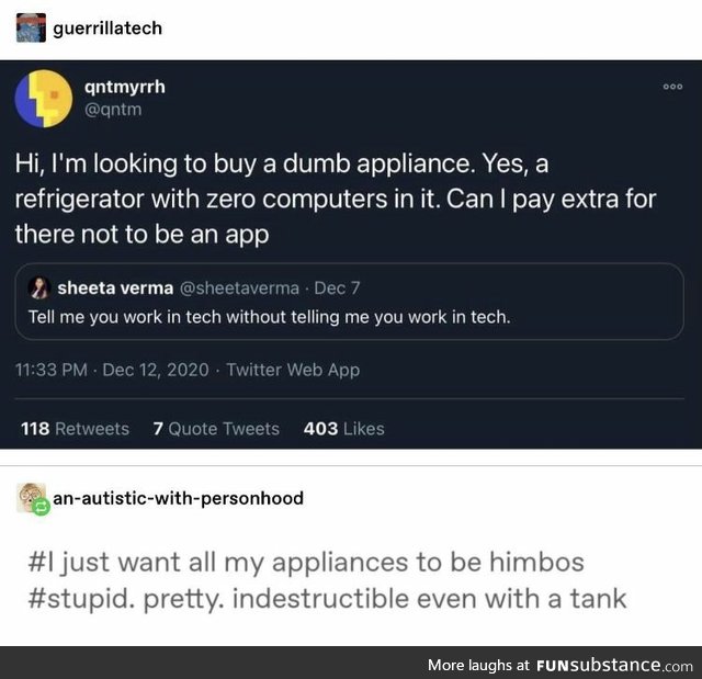 Give me stupid appliances