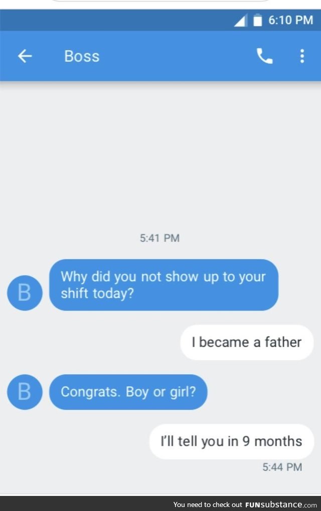 Better have a good excuse