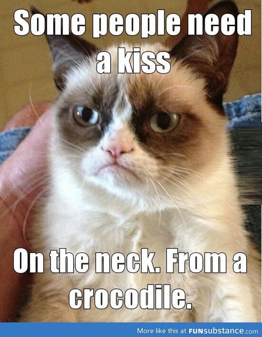 Some people need a kiss