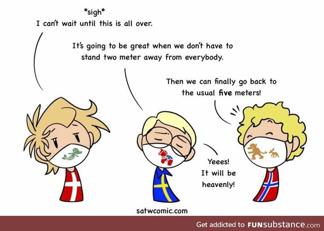 Finland maintaining traditional 2km social distance.