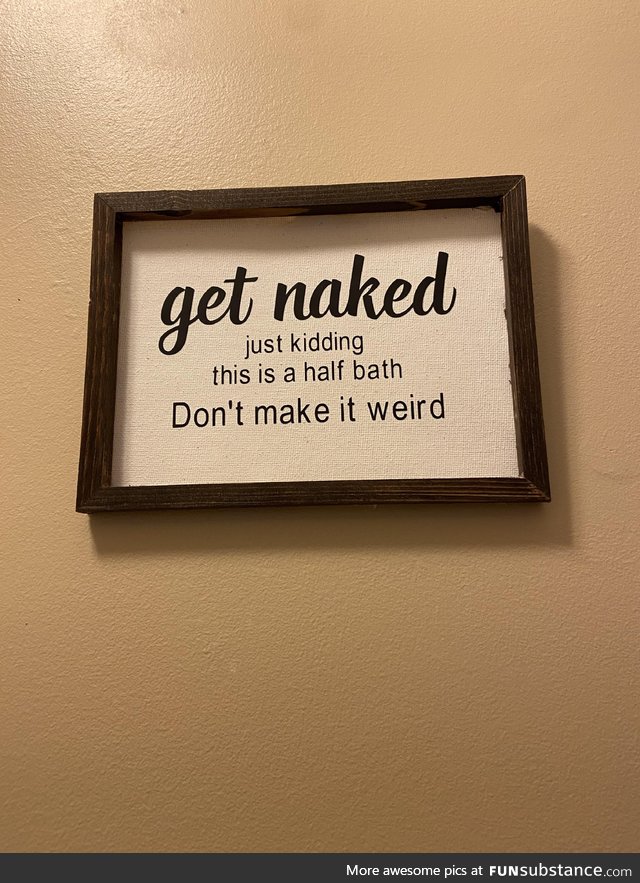 Wife decided to decorate the half bath