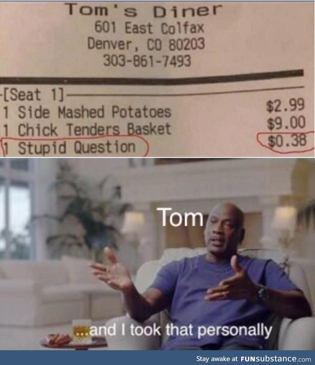 Tom must have got really annoyed by that question
