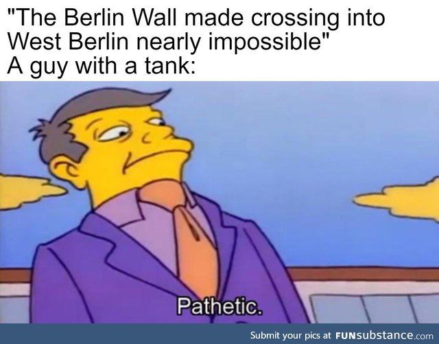 Why dig a tunnel when you can steal a tank?