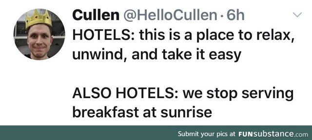 You don’t get breakfast