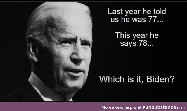 Make up your mind Broseph Biden