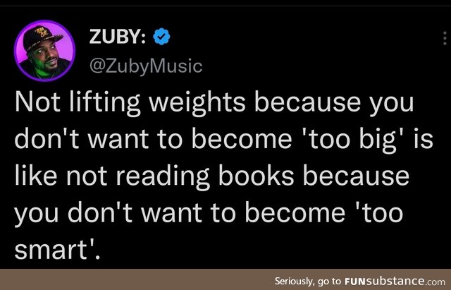 Trust me, you will not get too big