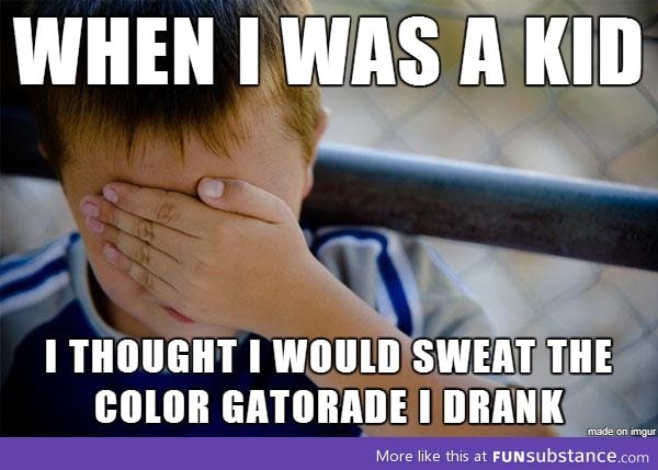 I drank so much blue gatorade because of those commercials